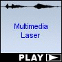 Multimedia Laser