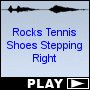 Rocks Tennis Shoes Stepping Right