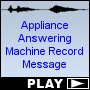 Appliance Answering Machine Record Message