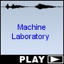 Machine Laboratory