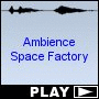 Ambience Space Factory