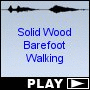 Solid Wood Barefoot Walking