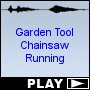 Garden Tool Chainsaw Running