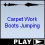Carpet Work Boots Jumping