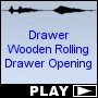 Drawer Wooden Rolling Drawer Opening