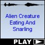 Alien Creature Eating And Snarling