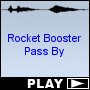 Rocket Booster Pass By