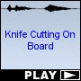Knife Cutting On Board