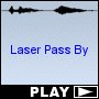 Laser Pass By