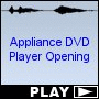 Appliance DVD Player Opening