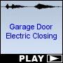 Garage Door Electric Closing