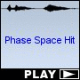 Phase Space Hit