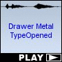 Drawer Metal TypeOpened