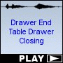 Drawer End Table Drawer Closing