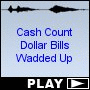 Cash Count Dollar Bills Wadded Up