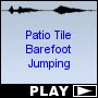 Patio Tile Barefoot Jumping