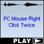 PC Mouse Right Click Twice