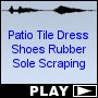 Patio Tile Dress Shoes Rubber Sole Scraping