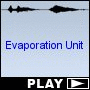 Evaporation Unit