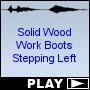 Solid Wood Work Boots Stepping Left