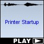 Printer Startup