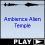 Ambience Alien Temple