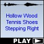 Hollow Wood Tennis Shoes Stepping Right