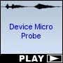 Device Micro Probe