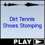 Dirt Tennis Shoes Stomping