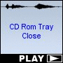 CD Rom Tray Close