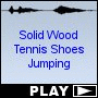 Solid Wood Tennis Shoes Jumping