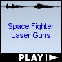 Space Fighter Laser Guns