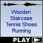 Wooden Staircase Tennis Shoes Running