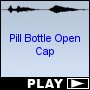 Pill Bottle Open Cap