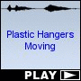 Plastic Hangers Moving