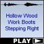 Hollow Wood Work Boots Stepping Right
