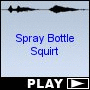 Spray Bottle Squirt
