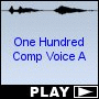 One Hundred Comp Voice A