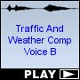 Traffic And Weather Comp Voice B