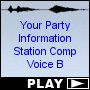 Your Party Information Station Comp Voice B