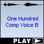 One Hundred Comp Voice B